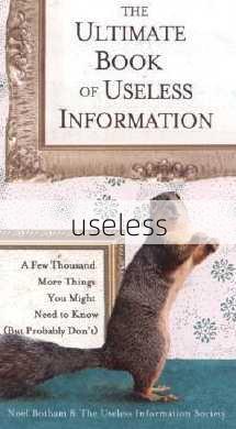 useless